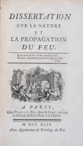 Dissertation sur la nature et la propagation du feu / Dissertation on the Nature and Propagation of Fire ~ 1st edition, 1739 by Emilie du Châtelet